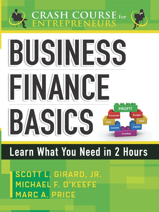 Title details for Business Finance Basics by Scott L. Girard - Available